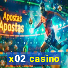 x02 casino